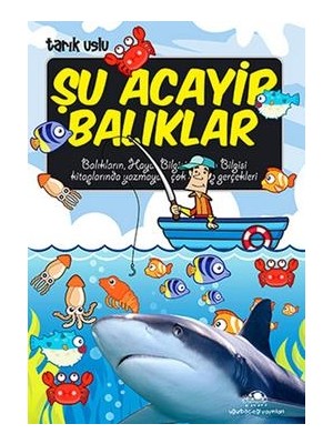 Uğurböceği Yayınları Şu Acayip Balıklar