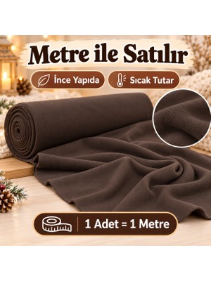 Ecotton Works Metrelik Polar Kumaş Kahverengi 180 cm Genişlik – Ince Sıcak Tutan Yumuşak Polar Battaniyelik ve Koltuk Örtülük