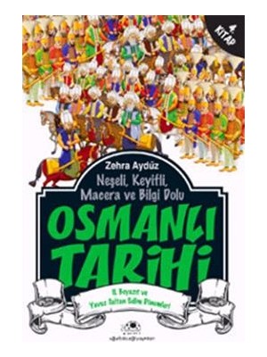 Uğurböceği Yayınları Neşeli, Keyifli, Macera ve Bilgi Dolu Osmanlı Tarihi - 4. Kitap