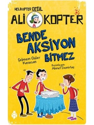 Uğurböceği Yayınları Ali Kopter 3 - Bende Aksiyon Bitmez