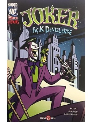 Beta Kids Dc Super Vıllaıns Joker Açık Denizlerde