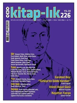 Yapı Kredi Yayınları - Dergi Kitap-Lık 226 / Mart – Nisan 2023