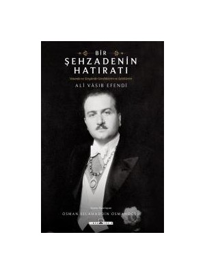Timaş Yayınları Bir Şehzadenin Hatıratı