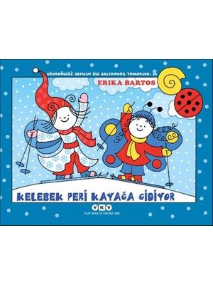Marsilyan Uğurböceği Sevecen Ile Salyangoz Tomurcuk 36 - Kelebek Peri Kayağa Gidiyor
