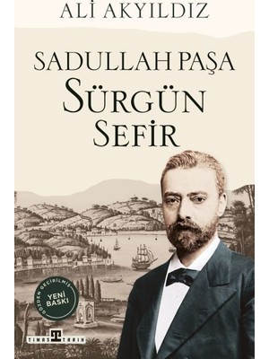 Timaş Yayınları Sürgün Sefir Sadullah Paşa