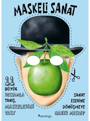 Maskeli Sanat - 11 Büyük Ressamla Tanış, Maskelerini Tak
