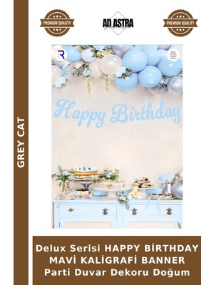 Grey Cat Delux Serisi Happy Birthday Mavi Kaligrafi Banner Parti Duvar Dekoru Doğum