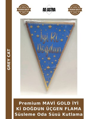 Grey Cat Premium Mavi Gold Iyi Ki Doğdun Üçgen Flama Süsleme Oda Süsü Kutlama