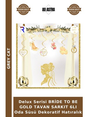 Grey Cat Delux Serisi Bride To Be Gold Tavan Sarkıt 6lı Oda Süsü Dekoratif Hatıralık