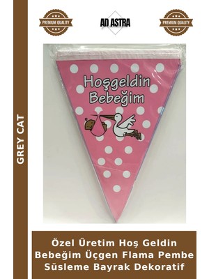 Grey Cat Özel Üretim Hoş Geldin Bebeğim Üçgen Flama Pembe Süsleme Bayrak Dekoratif
