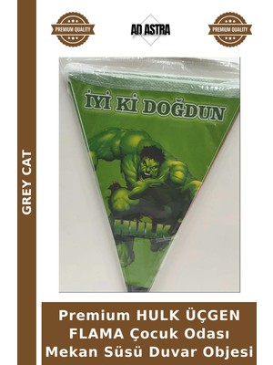 Grey Cat Premium Hulk Üçgen Flama Çocuk Odası Mekan Süsü Duvar Objesi