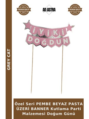 Grey Cat Özel Seri Pembe Beyaz Pasta Üzeri Banner Kutlama Parti Malzemesi Doğum Günü