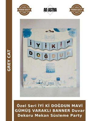 Grey Cat Özel Seri Iyi Ki Doğdun Mavi Gümüş Varaklı Banner Duvar Dekoru Mekan Süsleme Party