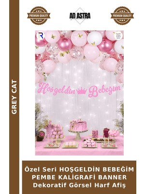 Grey Cat Özel Seri Hoşgeldin Bebeğim Pembe Kaligrafi Banner Dekoratif Görsel Harf Afiş