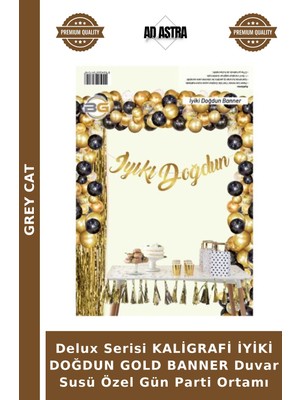 Grey Cat Delux Serisi Kaligrafi Iyiki Doğdun Gold Banner Duvar Susü Özel Gün Parti Ortamı