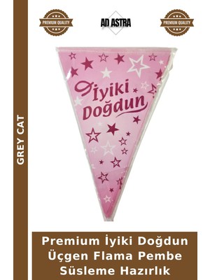 Grey Cat Premium Iyiki Doğdun Üçgen Flama Pembe Süsleme Hazırlık
