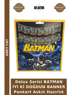 Grey Cat Delux Serisi Batman Iyi Ki Doğdun Banner Pankart Askılı Hazırlık