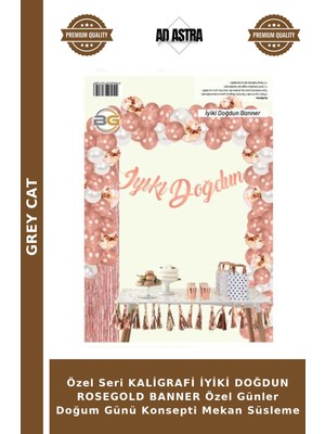 Grey Cat Özel Seri Kaligrafi Iyiki Doğdun Rosegold Banner Özel Günler Doğum Günü Konsepti Mekan Süsleme