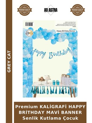 Grey Cat Premium Kaligrafi Happy Brithday Mavi Banner Senlik Kutlama Çocuk