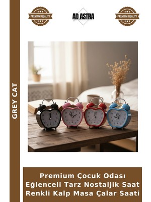 Grey Cat Premium Çocuk Odası Eğlenceli Tarz Nostaljik Saat Renkli Kalp Masa Çalar Saati