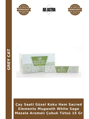 Grey Cat Çay Saati Güzel Koku Hem Sacred Elements Mugwoth White Sage Masala Aromalı Çubuk Tütsü 15 gr