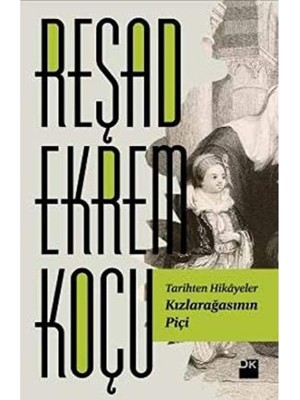 Marka Kolik Tarihten Hikayeler - Kızlarağasının Piçi