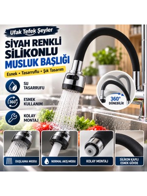 Ufak Tefek Şeyler Siyah Renkli Silikonlu Tasarruflu Musluk Başlığı Esnek Montaj Yeri Tezgah İçin