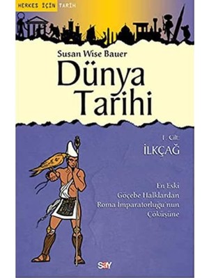 Str Store Dünya Tarihi 1. Cilt - Ilkçağ: En Eski Göçebe Halklardan Roma Imparatorluğu'nun Çöküşüne: En Eski Göçebe Halklardan Roma Imparatorluğu'nun Çöküşüne