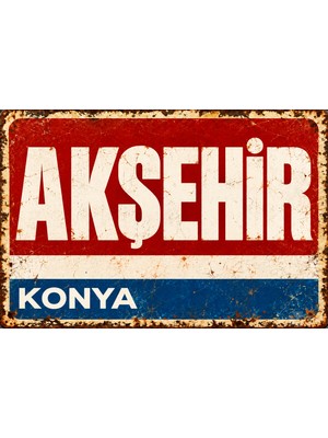 Lucena Akşehir Konya Retro Metal Duvar Tablosu Vintage Eskitme Tasarım Dekoratif Teneke Levha 15X20 cm