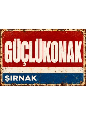 Lucena Güçlükonak Şırnak Vintage Eskitme Metal Duvar Tablosu Retro Dekoratif Tabela  15X20 cm