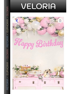 Veloria Özel Seri Hazırlık Süsleme Mekan Süsü Happy Birthday Pembe Kaligrafi Banner