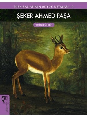 ‎ Hayalperest Yayınevi Şeker Ahmed Paşa - Türk Sanatının Büyük Ustaları 1