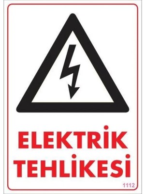Colezium Elektrik Tehlikesi Uyarı Levhası 25X35 KOD:1112