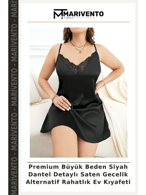 Marivento Premium Büyük Beden Siyah Dantel Detaylı Saten Gecelik Alternatif Rahatlık Ev Kıyafeti