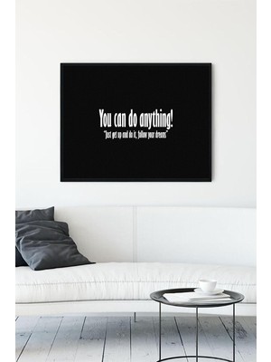 Rafta (PSTER12433) Yapabilirsin - You Can Do Anything Girişimcilik Çerçeveli Tablo (40X50CM)