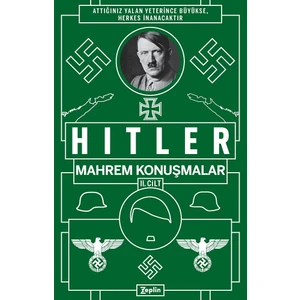 Mahrem Konuşmalar Iı. Cilt - Adolf Hitler
