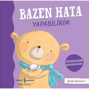 Duygularım Davranışlarım Serisi: Bazen Hata Yapabilirim - Jedda Robaard