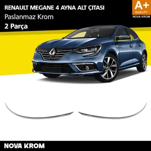 Nova Krom Renault Megane 4 Krom Ayna Alt Çıtası 2 Prç. 2016 ve Üzeri