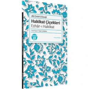 Hakikat Çiçekleri - Ezhar-ı Hakikat - Ali Emiri Efendi