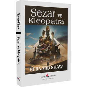 Sezar ve Kleopatra - Bernard Shaw