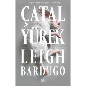Çatal Yürek - Leigh Bardugo