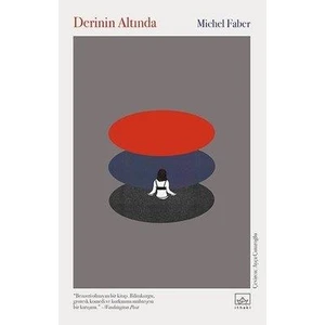 Derinin Altında - Michel Faber