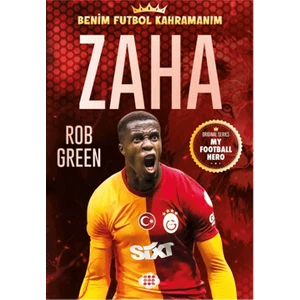 Zaha - Benim Futbol Kahramanım - Rob Green