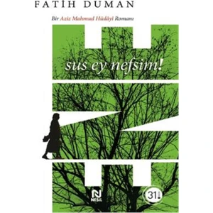 Ene (Sus Ey Nefsim)