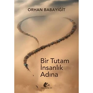 Bir Tutam Insanlık Adına