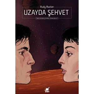 Uzayda Şehvet - Rudy Rucker