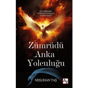 Zümrüdü Anka Yolculuğu
