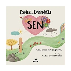Esnek ve Dayanıklı Sen