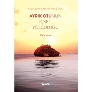 Ayrık Otunun Içsel Yolculuğu