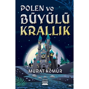 Polen ve Büyülü Krallık